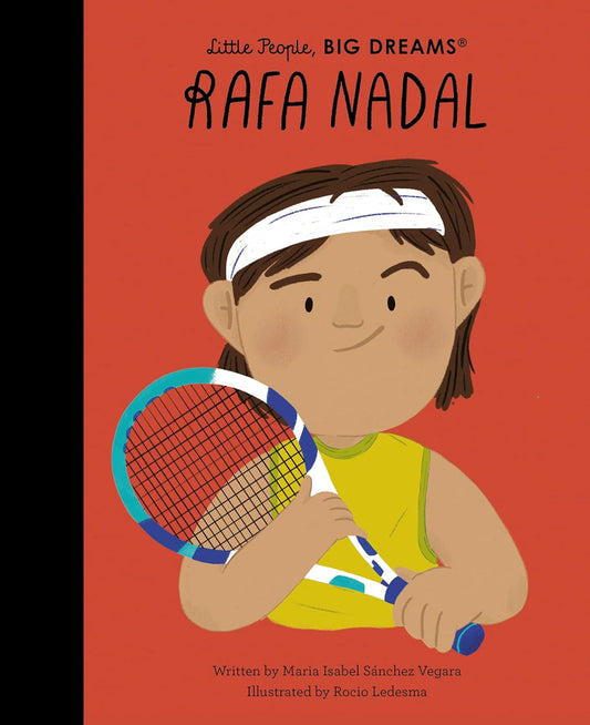 Little People Big Dreams: Rafa Nadal