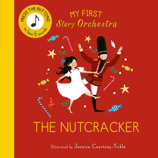 My First Story Orchestra  - The Nutcracker Sound Book