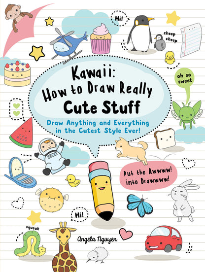 Kawaii: How to draw really cute stuff